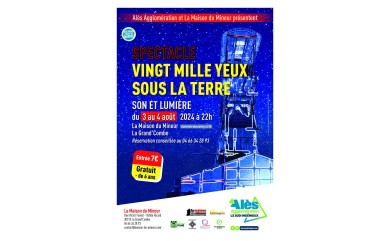 SPECTACLE SON ET LUMIÈRE « Vingt mille yeux sous la terre » à La Grand' Combes 