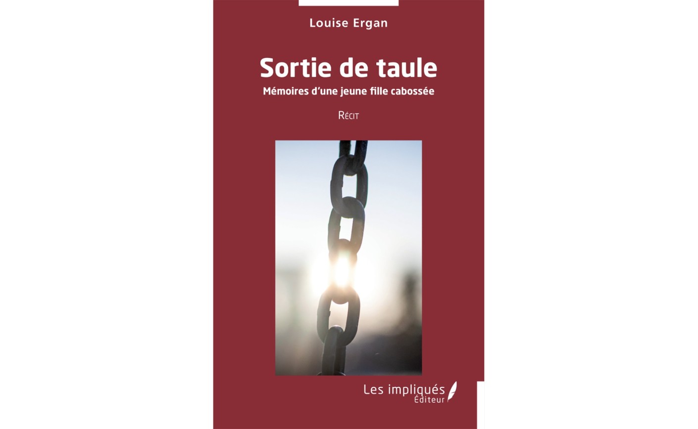 Cabri d'Or - Présentation SORTIE DE TAULE, Mémoires d'une jeune fille cabossée par Louise ERGAN