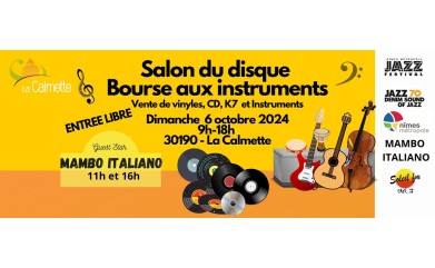 Salon du disque & bourse aux instruments le dimanche 6 octobre de 9h00 à 18h00 à LA CALMETTE