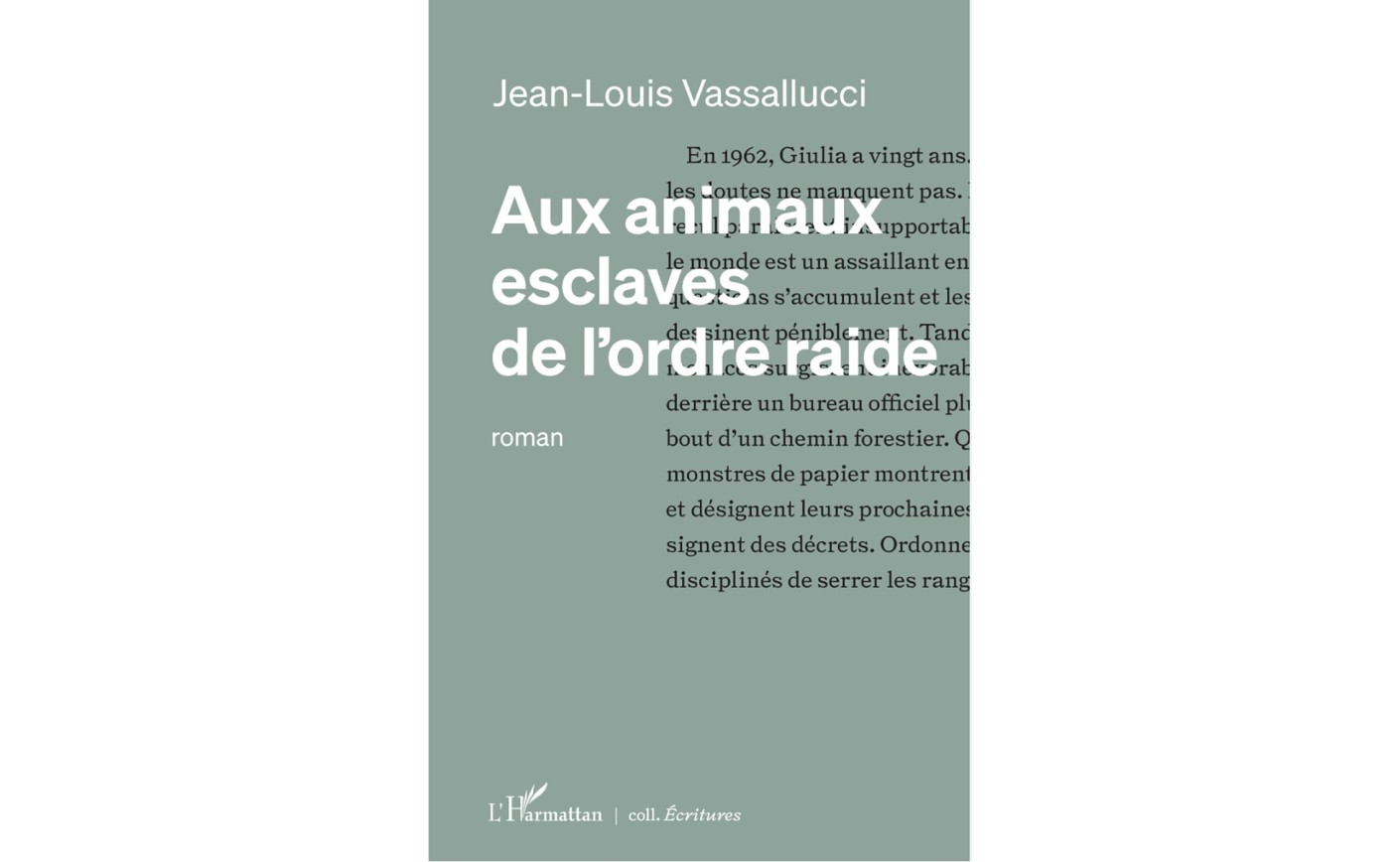 Cabri d'Or - Présentation - AUX ANIMAUX ESCLAVES DE L’ORDRE RAIDE JEAN-LOUIS VASSALLUCCI