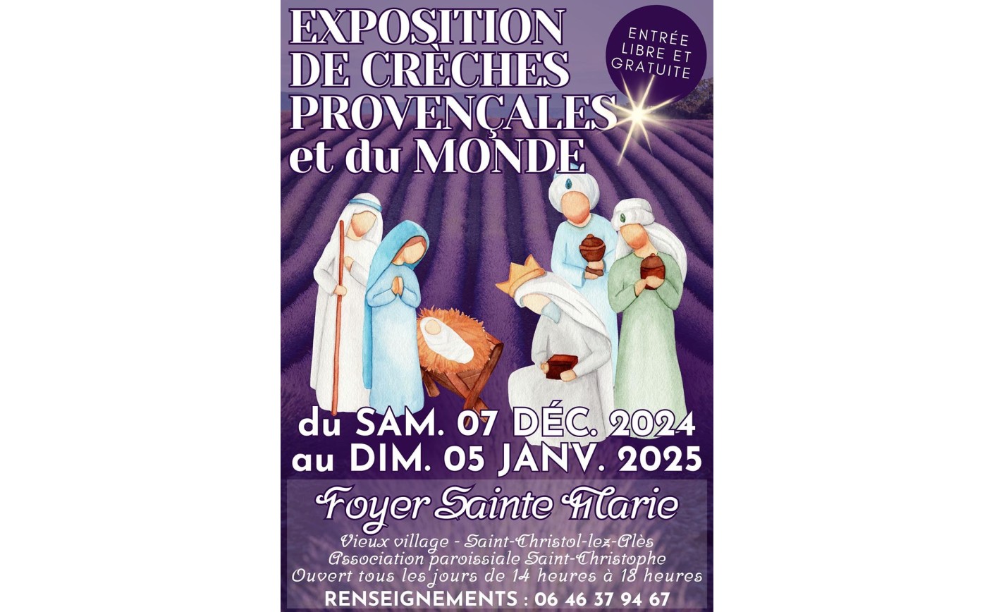 EXPOSITION DE CRÈCHES PROVENÇALES et du MONDE du 07 Décembre au 5 Janvier