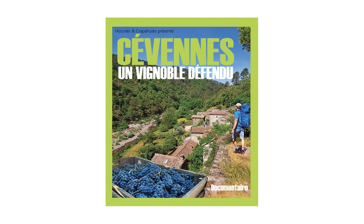 CÉVENNES, UN VIGNOBLE DÉFENDU - Association Histoire et Crapahutes
