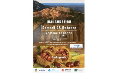LES AMIS DE BANNE INAUGURATION des chantiers de sauvegarde des vestiges  du Château de Banne